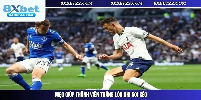 Mẹo giúp thành viên thắng lớn khi soi kèo