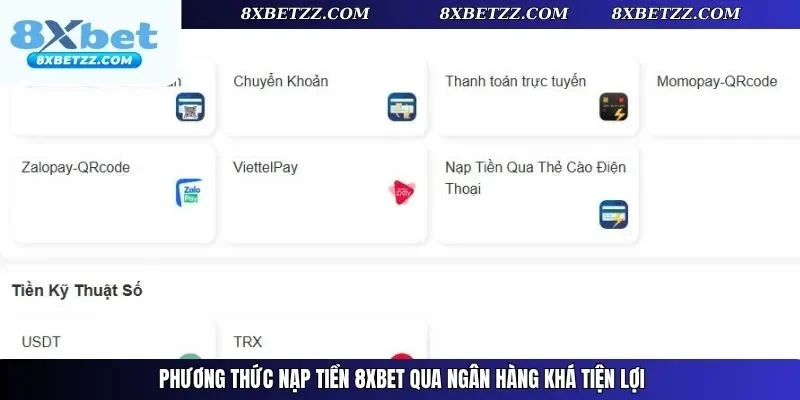Phương thức nạp tiền 8xbet qua ngân hàng khá tiện lợi
